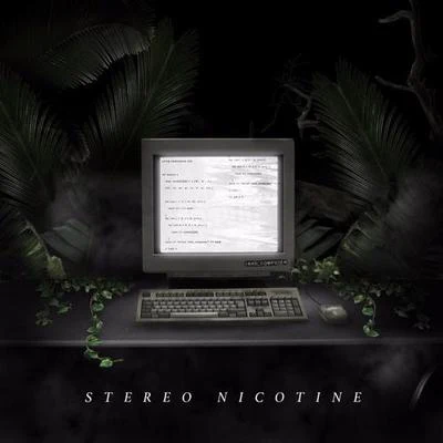 Bad Computer Stereo Nicotine