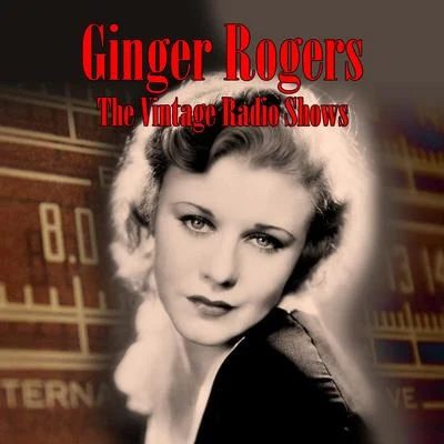 The Vintage Radio Shows 專輯 Ginger Rogers/Fred Astaire