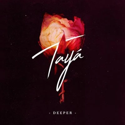 Deeper 专辑 TAYA