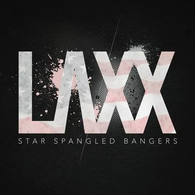 Star Spangled Bangers EP 专辑 Laxx