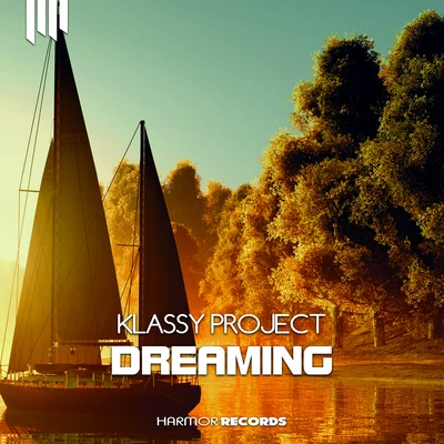 Dreaming 專輯 Klassy Project/Atragun/Quintino & Blasterjaxx/Darren OBrien