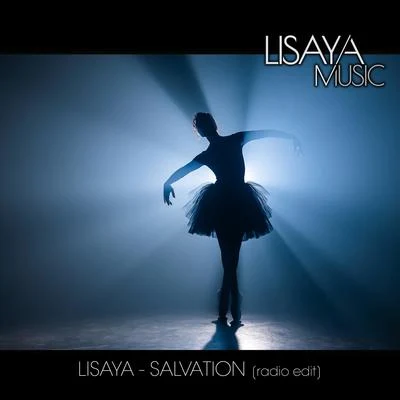 Salvation (Radio Edit) (Radio Edit) 專輯 Lisaya/Vechigen/Jamie/Matt Pincer/Quintino & Blasterjaxx