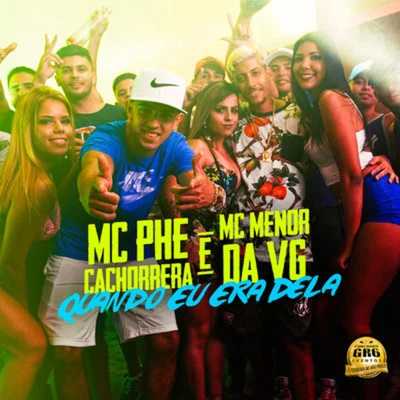 Quando Eu Era Dela 专辑 Mc Kadu/Mc Menor da Vg/Dj Victor/Mc Dimenor Dr/Mc Ruzika