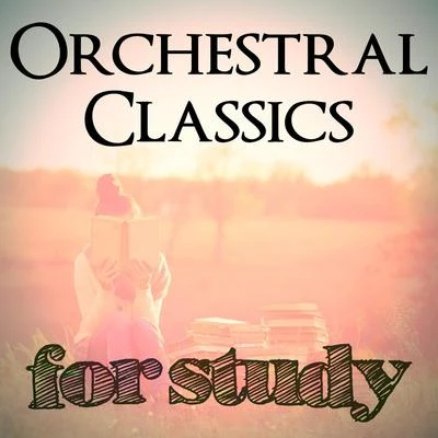 Orchestral Classics for Study 專輯 Alphons Czibulka