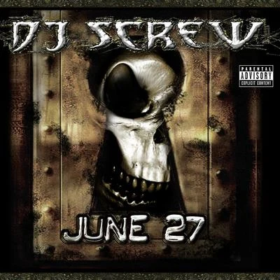 June 27 Vol. 2 专辑 DJ Screw