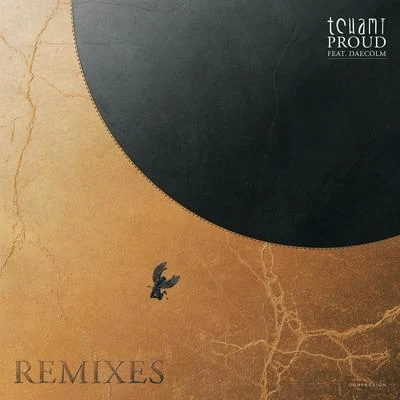 TCHAMI Proud (feat. Daecolm) [Remixes]