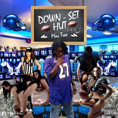 Down Set Hut 專輯 Mac Tree/T-Rell