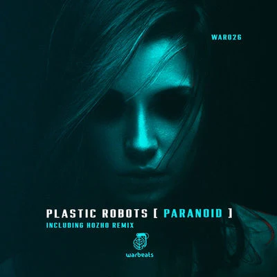 Paranoid 專輯 Plastic Robots