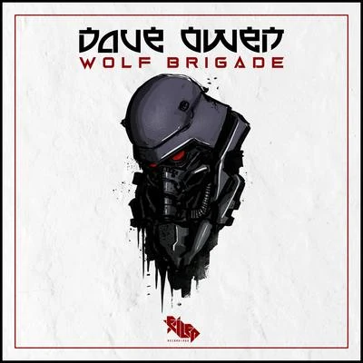 Wolf Brigade 專輯 Dave Owen/T.R.A.C.