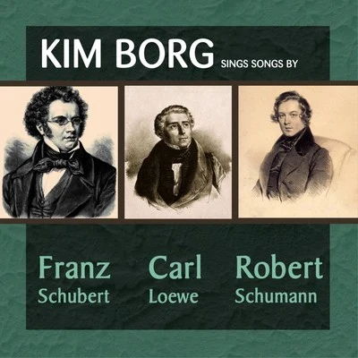 Sings Songs By Schubert, Schumann & Lowe 專輯 Erik Werba/Kim Borg/Robert Levin