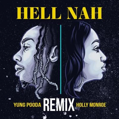 Hell Nah 專輯 Yung Pooda/PatvFoo