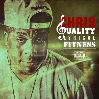 Lyrical Fitness 专辑 Erk Tha Jerk/Chris Quality