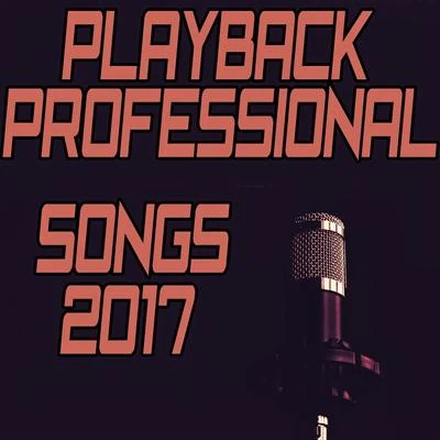 Playback Professional Songs 2017 專輯 Anne-Caroline Joy/Maxence Luchi