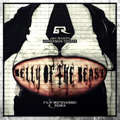 Belly of the Beast (Filip Motovunski Remix) 專輯 Paco Ten/Filomuzik/Hornsman Coyote/El Fata