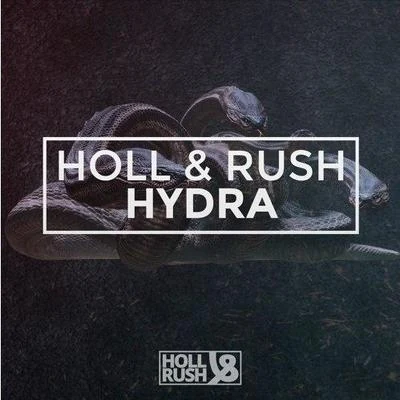 Holl & RushFedde Le Grand Hydra