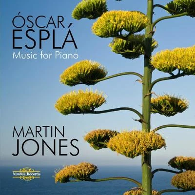 Esplá: Music for Piano 專輯 Martin Jones