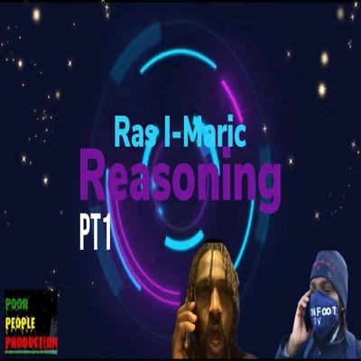 Reasoning, Pt. 1 專輯 Ras I-Maric