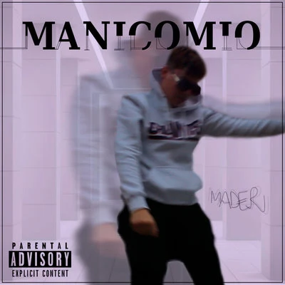 Manicomio 專輯 Mader