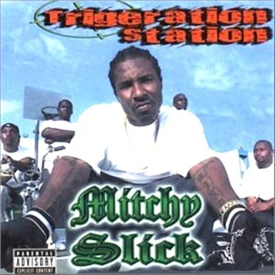 Trigeration Station 專輯 Mitchy Slick