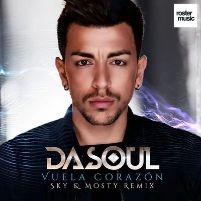 Vuela Corazón (Sky & Mosty Remix) 专辑 DaSoul/David Es