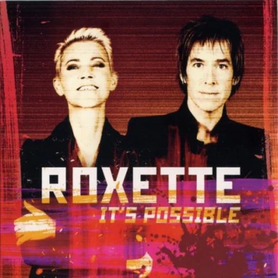 Its Possible 專輯 Roxette