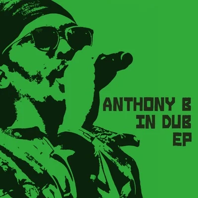 Anthony B In Dub 專輯 Anthony B