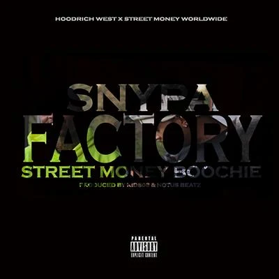 Factory (feat. Street Money Boochie) 專輯 Snypa