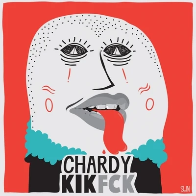 Kik Fck 專輯 Chardy