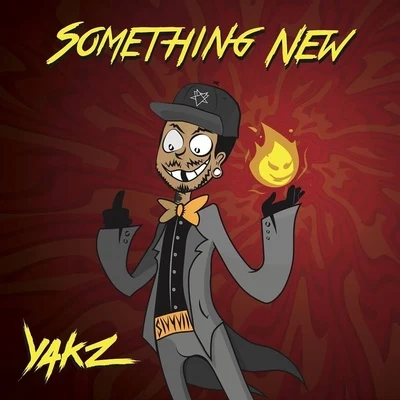 Something New 專輯 Yakz