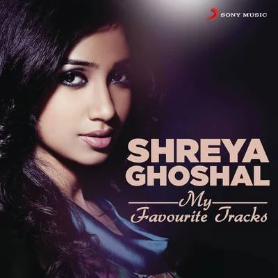 Shreya Ghoshal: My Favourite Tracks 專輯 Hemanth/V. Harikrishna/Shreya Ghoshal