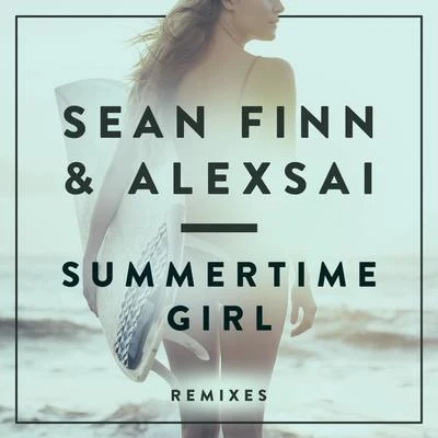 Summertime Girl - Remixes 专辑 DJ Blackstone/Sean Finn