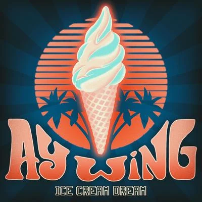 Ice Cream Dream 專輯 Ay Wing