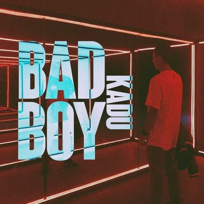 Bad Boy 专辑 Team Salut/Kadu