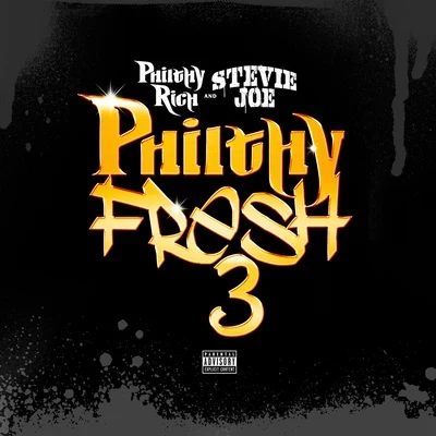 Philthy Rich/Stevie Joe Philthy Fresh 3