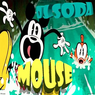 Mouse (Original Mix) 專輯 DJ Soda/Fenner/Kryoman