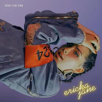 Feed The Fire 專輯 Ericka Jane