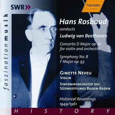 BEETHOVEN: Violin Concerto, Op. 61Symphony No. 8 (Historical Recordings) 專輯 Ginette Neveu