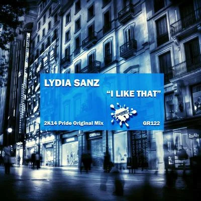 Lydia Sanz I Like That