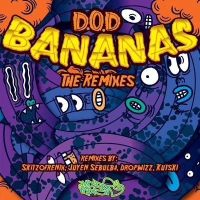 D.O.D Bananas (The Remixes)