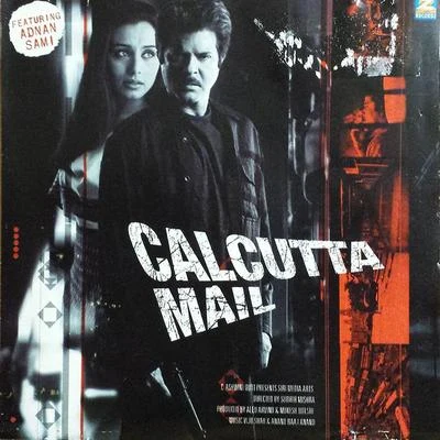 Calcutta Mail 专辑 Anand Raj Anand