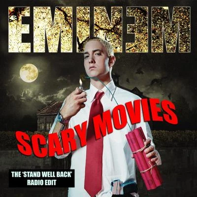 Scary Movies (Stand Well Back Radio Edit) 專輯 Eminem