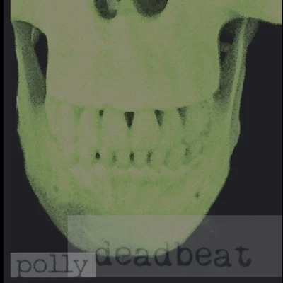 Deadbeat 專輯 Polly/Bogdan DLP/Jador