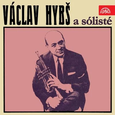 Václav Hybš a sólisté 专辑 Václav Hybš se svým orchestrem