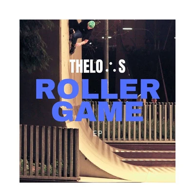 Roller Game - EP 專輯 Thelo