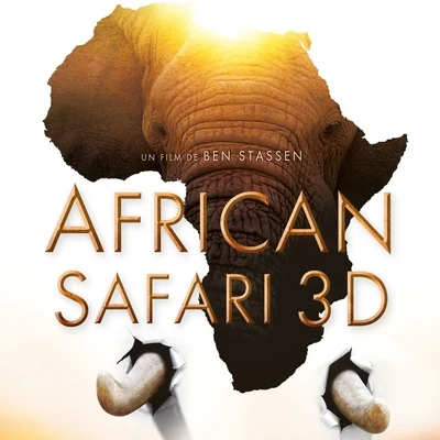 African Safari 3D (Ben Stassen&#x27;s Original Motion Picture Soundtrack) 专辑 Ramin Djawadi/KSHMR/The Golden Army