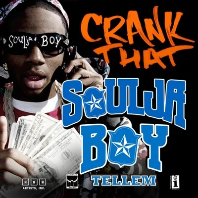 Crank That (Soulja Boy) 專輯 Soulja Boy