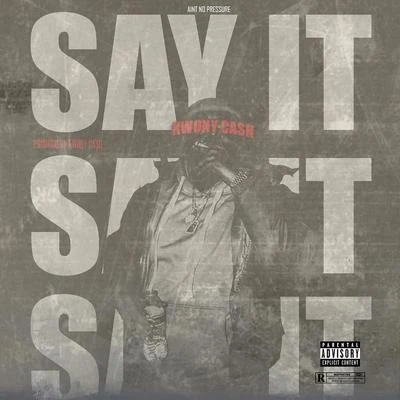 Say It 专辑 Real Recognize Rio/Kwony Cash/Romo 11