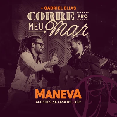 Corre Pro Meu Mar (AcústicoAo Vivo) 專輯 Maneva/Lauana Prado