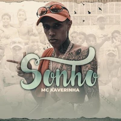 Sonho 專輯 MC Neguinho BDP/MC Kaverinha/MC DR