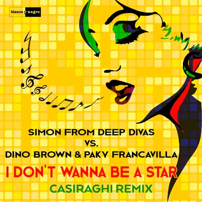 I Dont Wanna Be a Star (Casiraghi Remix) 專輯 Dino Brown/Uno Tha Bluedrip